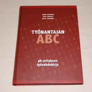 Merja Hirvonen - Anja Tuomola - Risto Tuominen Työnantajan ABC